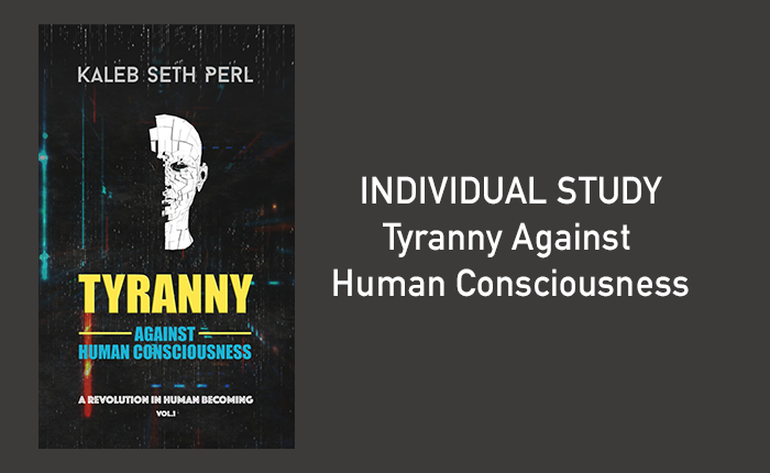 Tyranny Against Human Consciousness
